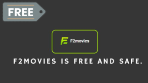 F2movies is free and safe.