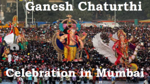 Ganesh Chaturthi Celebration in Mumbai