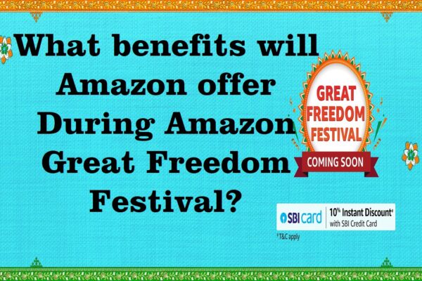 What benefits will Amazon offer during Amazon Great Freedom Festival