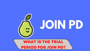What is the trial period for join PD?