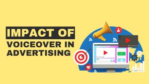 The Impact of Voiceover in Advertising and Marketing
