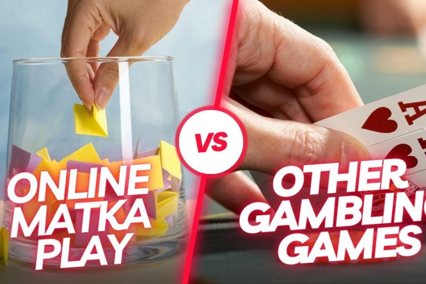 Online Matka Play vs. Other Online Gambling Games