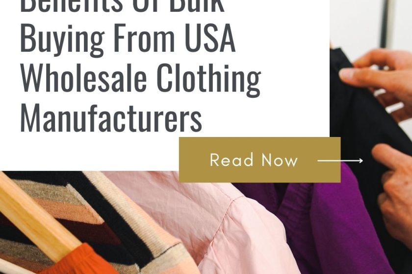 The Comprehensive Benefits of Bulk Buying from USA Wholesale Clothing Manufacturers